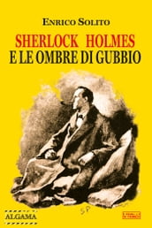 Sherlock Holmes e le ombre di Gubbio