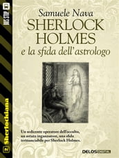Sherlock Holmes e la sfida dell astrologo