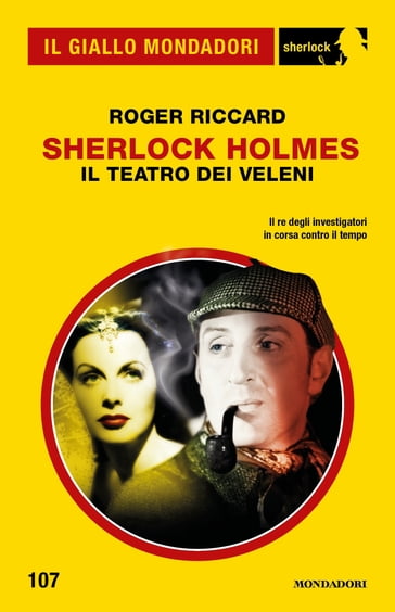 Sherlock Holmes. Il teatro dei veleni (Il Giallo Mondadori Sherlock)