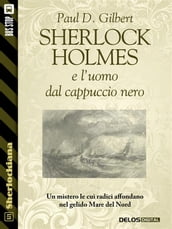 Sherlock Holmes e l uomo dal cappuccio nero