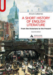 A Short history of English literature. 2: From the Victorians to the Present