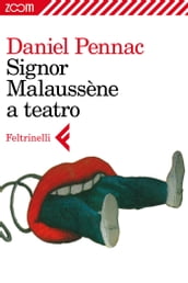 Signor Malaussène a teatro