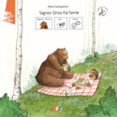 Signor orso ha fame. InBook. Ediz. CAA