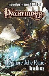 Il Signore delle Rune. Pathfinder Tales
