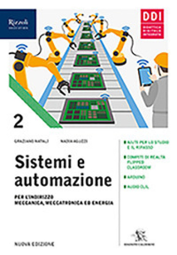 Sistemi ed automazione industriale. Per gli Ist. Tecnici industriali. Con e-book. Con espansione online. Vol. 2