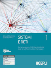 Sistemi e reti. Per gli Ist. tecnici settore tecnologico articolazione telecomunicazioni. Con e-book. Con espansione online