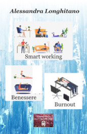 Smart working, benessere, burnout