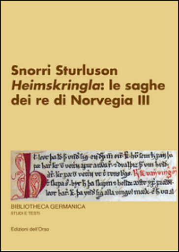 Snorri Sturluson. «Heimskringla»: le saghe dei re di Norvegia. Ediz. multilingue. 3.