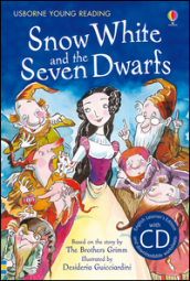Snow White and the seven dwarfs. Con CD