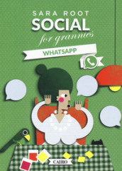 Social for grannies. WhatsApp