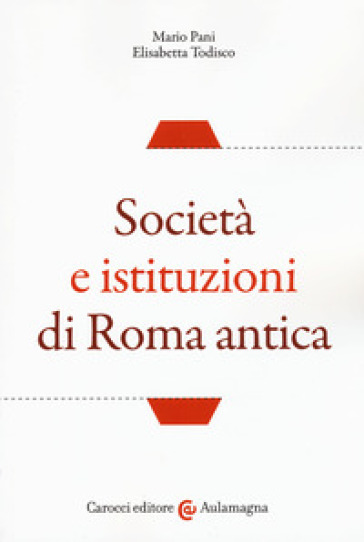Società e istituzioni di Roma antica