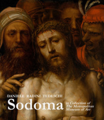 Sodoma in the collection of the Metropolitan Museum of Art. Ediz. illustrata