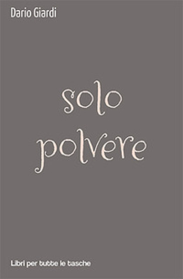 Solo polvere