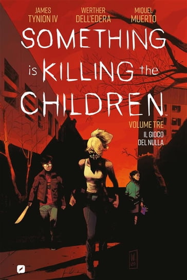 Something is killing the children. Il gioco del nulla (Vol. 3)