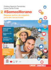 #SomosVerano. Repaso activo de español para las vacaciones. Per le Scuole superiori. Con espansione online. Vol. 2