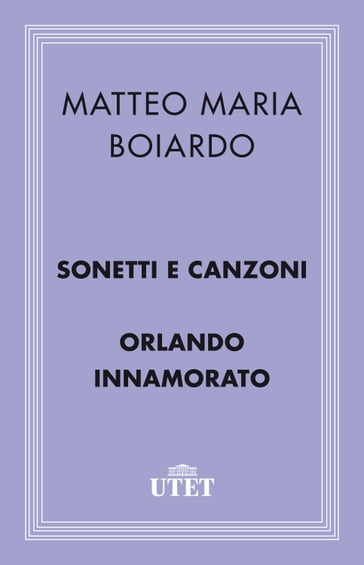 Sonetti e Canzoni/Orlando Innamorato