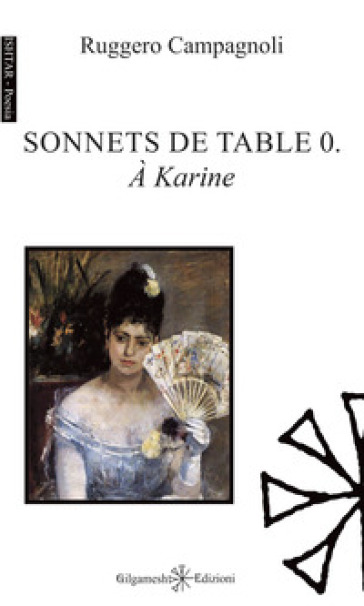 Sonnets de table 0. A Karine. Ediz. italiana e francese