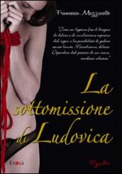 Sottomissione di Ludovica (La)