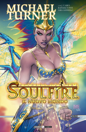 Soulfire. 8: Il nuovo mondo