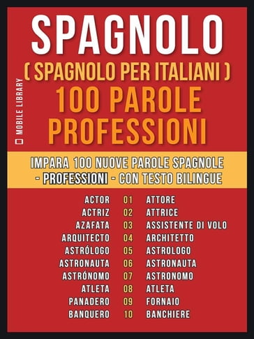 Spagnolo ( Spagnolo Per Italiani ) 100 Parole - Professioni