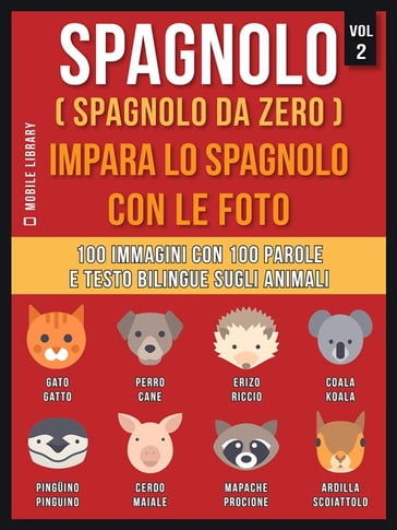 Spagnolo ( Spagnolo da zero ) Impara lo spagnolo con le foto (Vol 2)