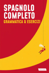 Spagnolo completo. Grammatica & esercizi