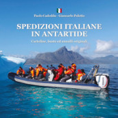 Spedizioni italiane in Antartide. Cartoline, buste ed annulli originali