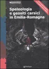 Speleologia e geositi carsici in Emilia-Romagna