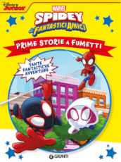 Spidey e i suoi fantastici amici. Prime storie a fumetti