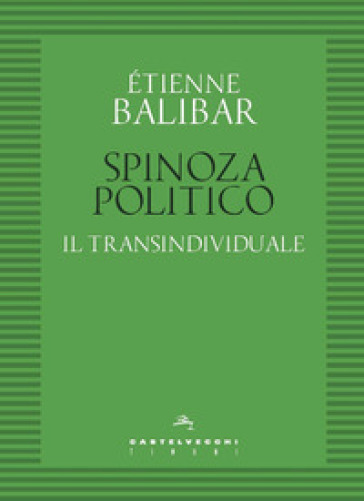 Spinoza politico. Il transindividuale