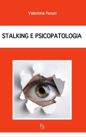 Stalking e psicopatologia