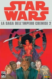 Star Wars Legends - La saga dell Impero Cremisi 2