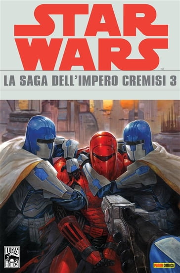 Star Wars Legends - La saga dell'Impero Cremisi 3