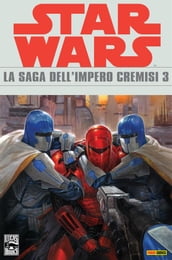 Star Wars Legends - La saga dell Impero Cremisi 3