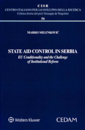 State Aid Control in Serbia. EU Conditionality and the Challenge of Institutional Reform