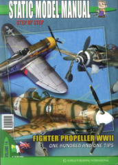 Static model manual. Ediz. italiana e inglese. 14: Fighter propeller WWII. One hundred and one tips