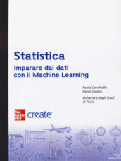Statistica. Imparare dai dati con Machine Learning