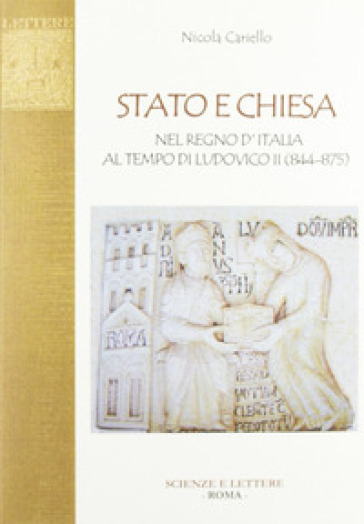 Stato e Chiesa nel Regno d'Italia al tempo di Ludovico II (844-875)