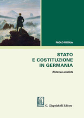 Stato e costituzione in Germania. Ediz. ampliata