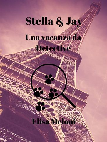 Stella & Jay Una vacanza da Detective