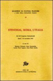 Stendhal, Roma, l Italia. Atti del Congresso internazionale (Roma, 7-10 novembre 1983)