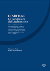Le Stiftung. Le fondazioni del Liechtenstein