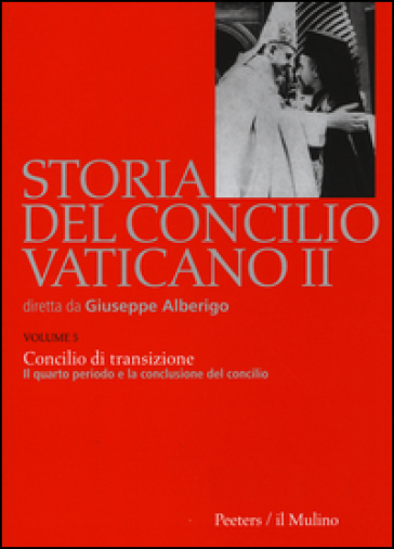 Storia del Concilio Vaticano II. 5.Concilio di transizione. Il quarto periodo e la conclusione del Concilio (1956)