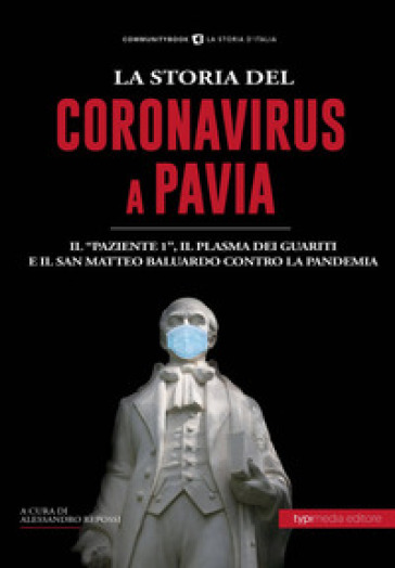 La Storia del Coronavirus a Pavia e in Lombardia