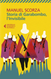 Storia di Garabombo, l invisibile
