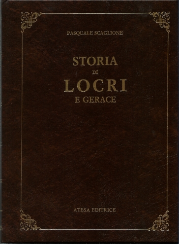 Storia di Locri e Gerace (rist. anast. Napoli, 1856)