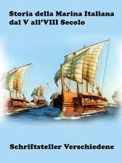 Storia della Marina Italiana dal V all VIII Secolo