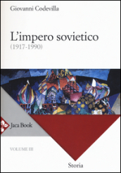 Storia della Russia e dei paesi limitrofi. Chiesa e impero. 3.L impero sovietico (1917-1990)