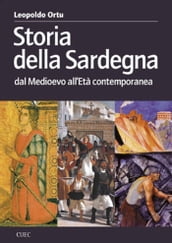 Storia della Sardegna. Dal Medioevo all età contemporanea