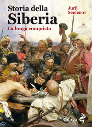 Storia della Siberia. La lunga conquista